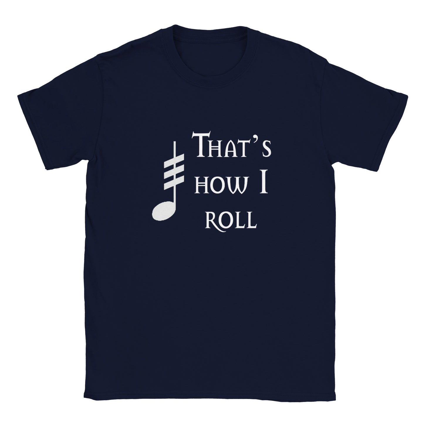 That's How I Roll