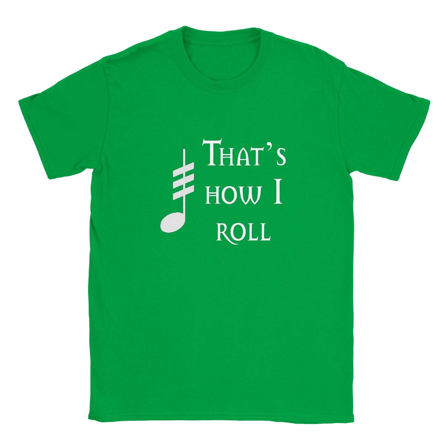 That's How I Roll