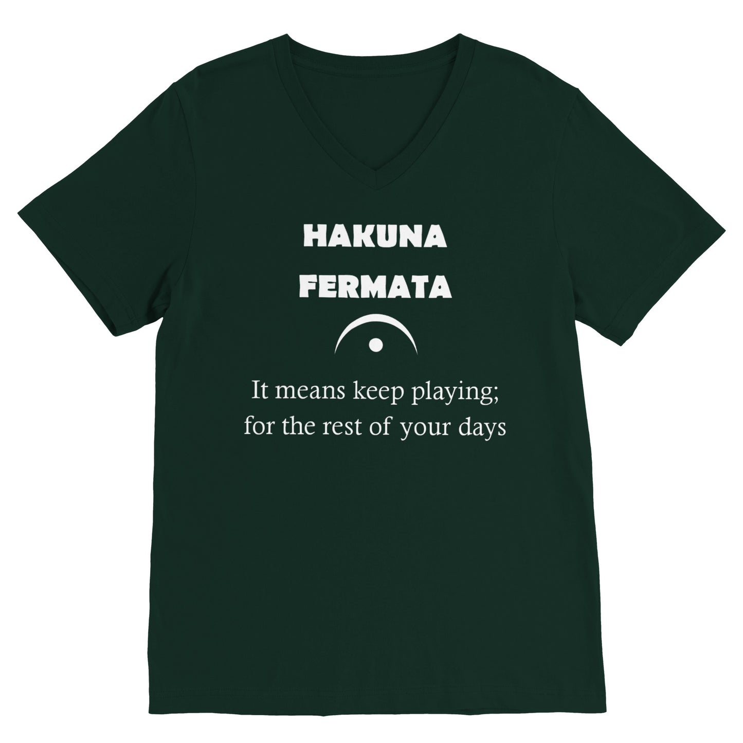 Hakuna Fermata (V Neck)
