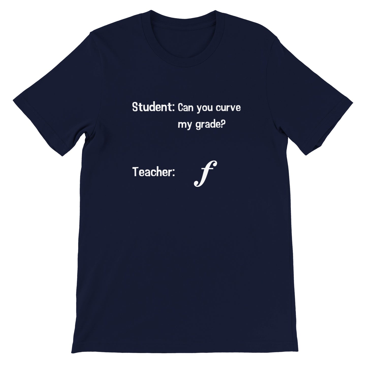 Curve My Grade (Crew Neck)
