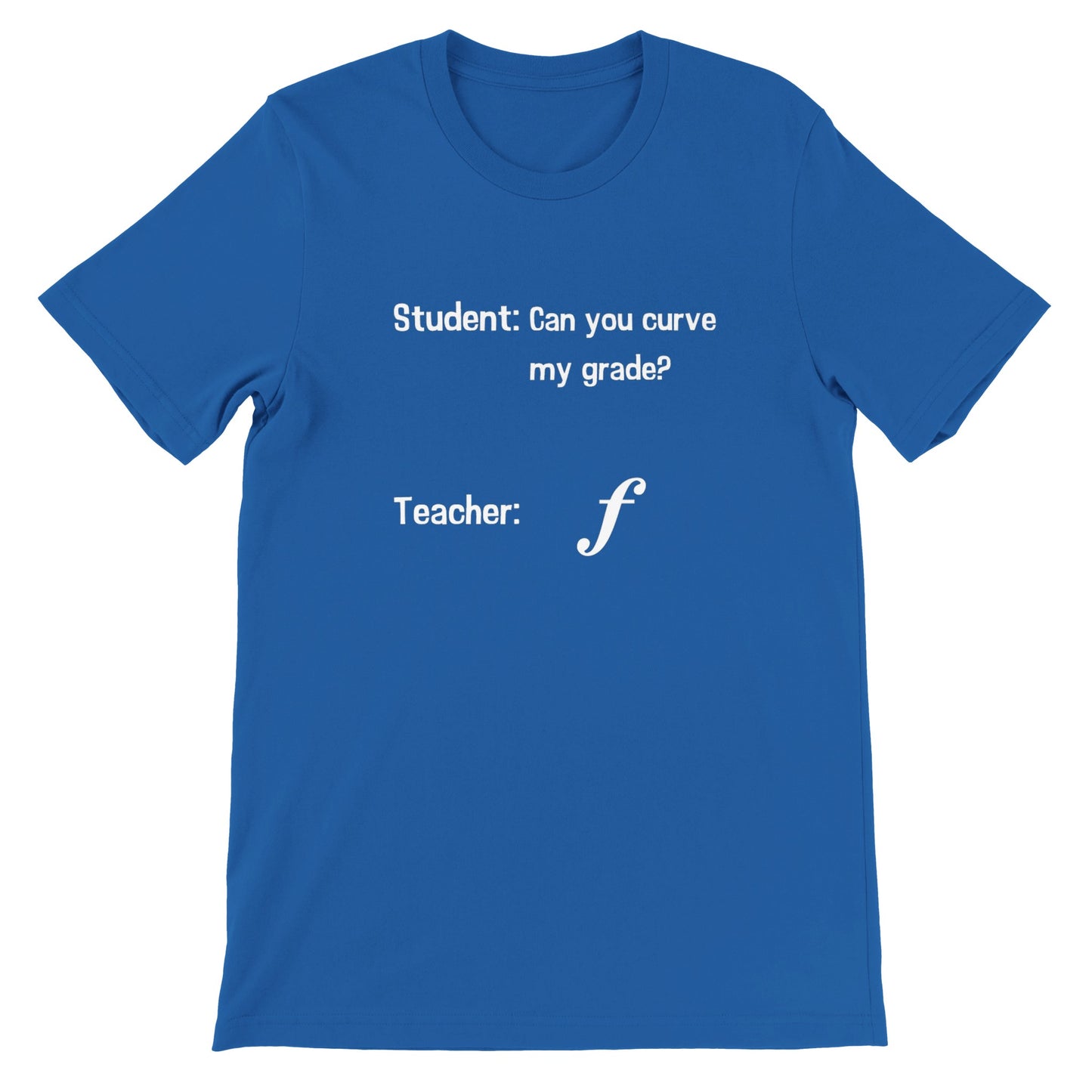 Curve My Grade (Crew Neck)