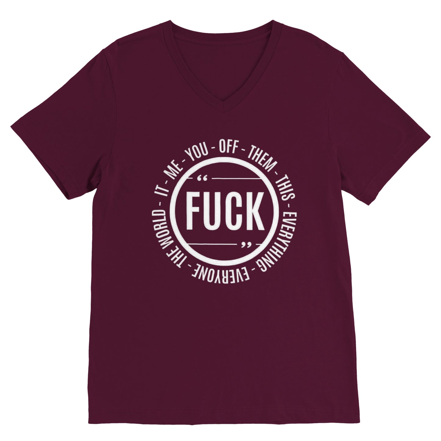 Fuck Everything 1 (V Neck)