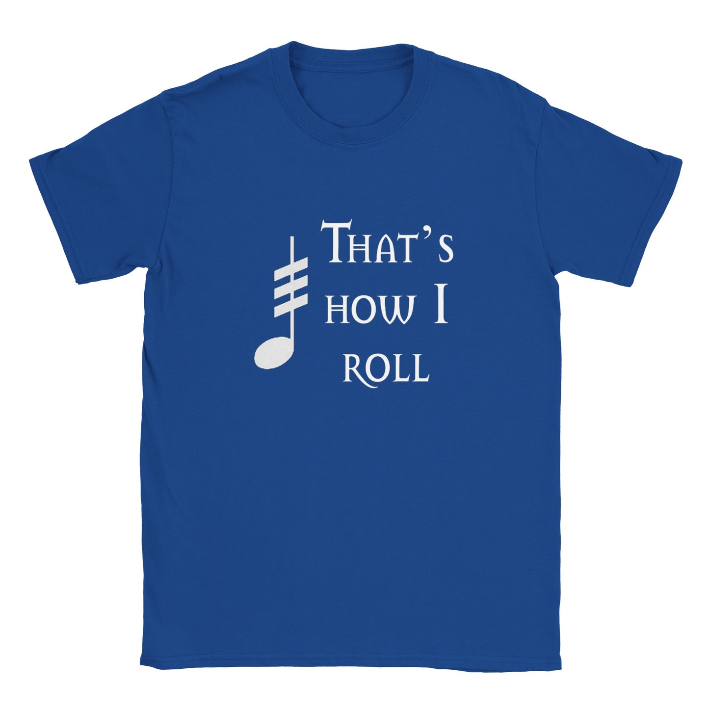 That's How I Roll