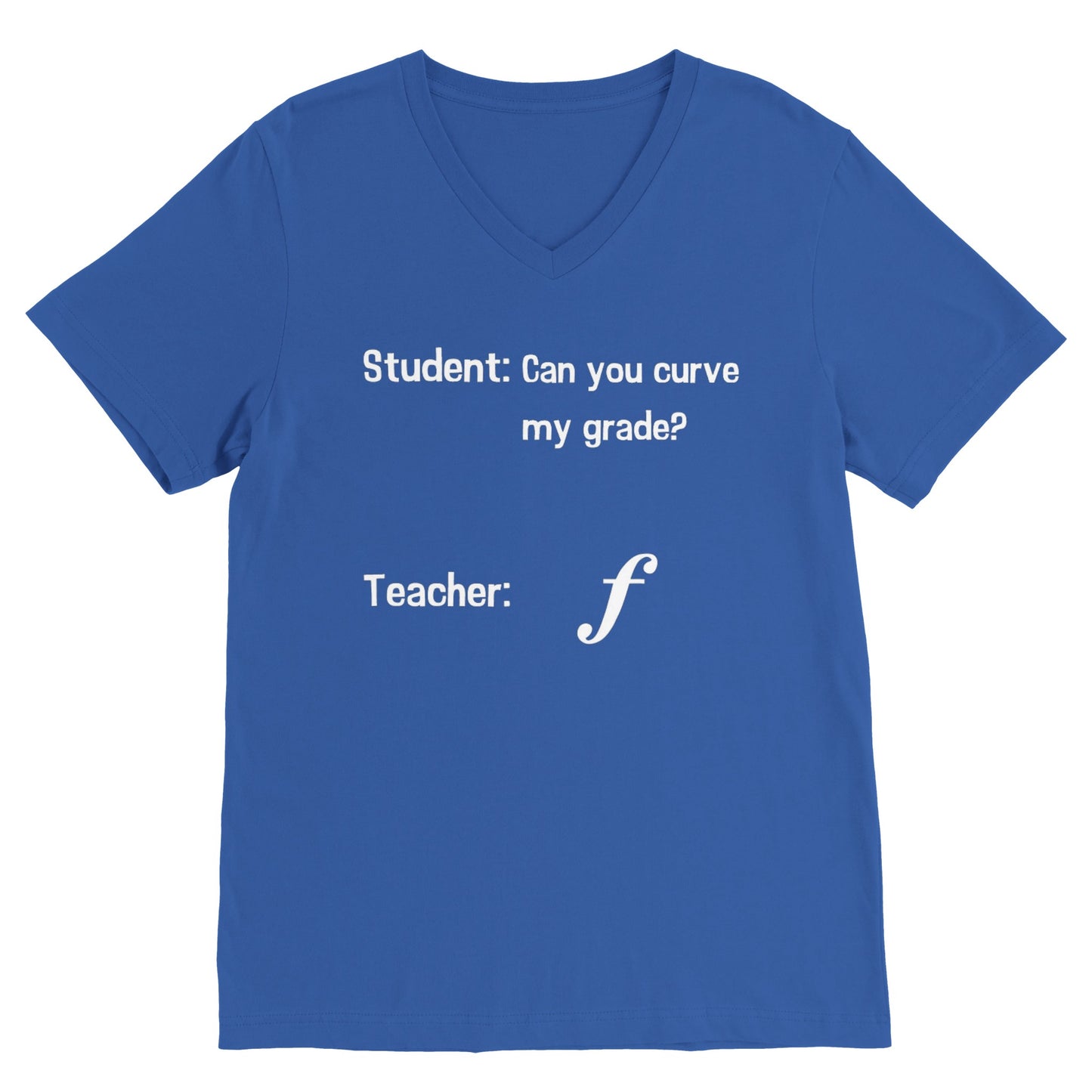 Curve My Grade (V Neck)