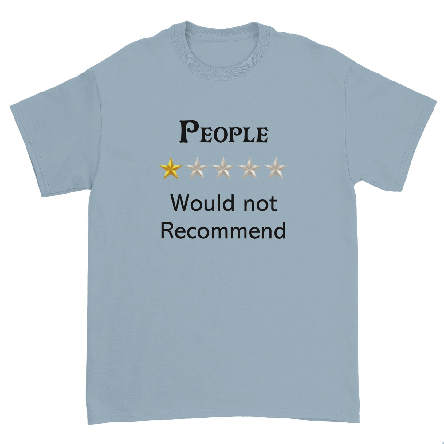 People - Would Not Recommend