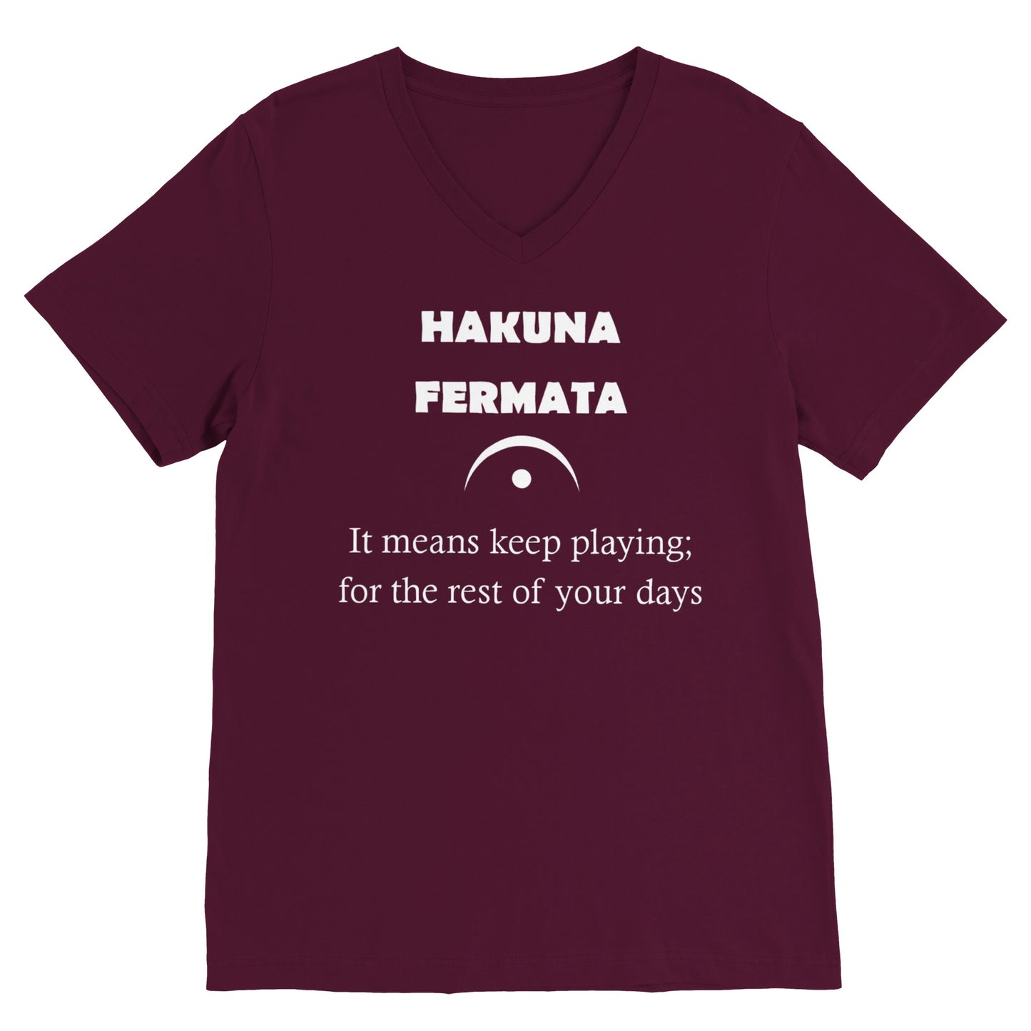 Hakuna Fermata (V Neck)