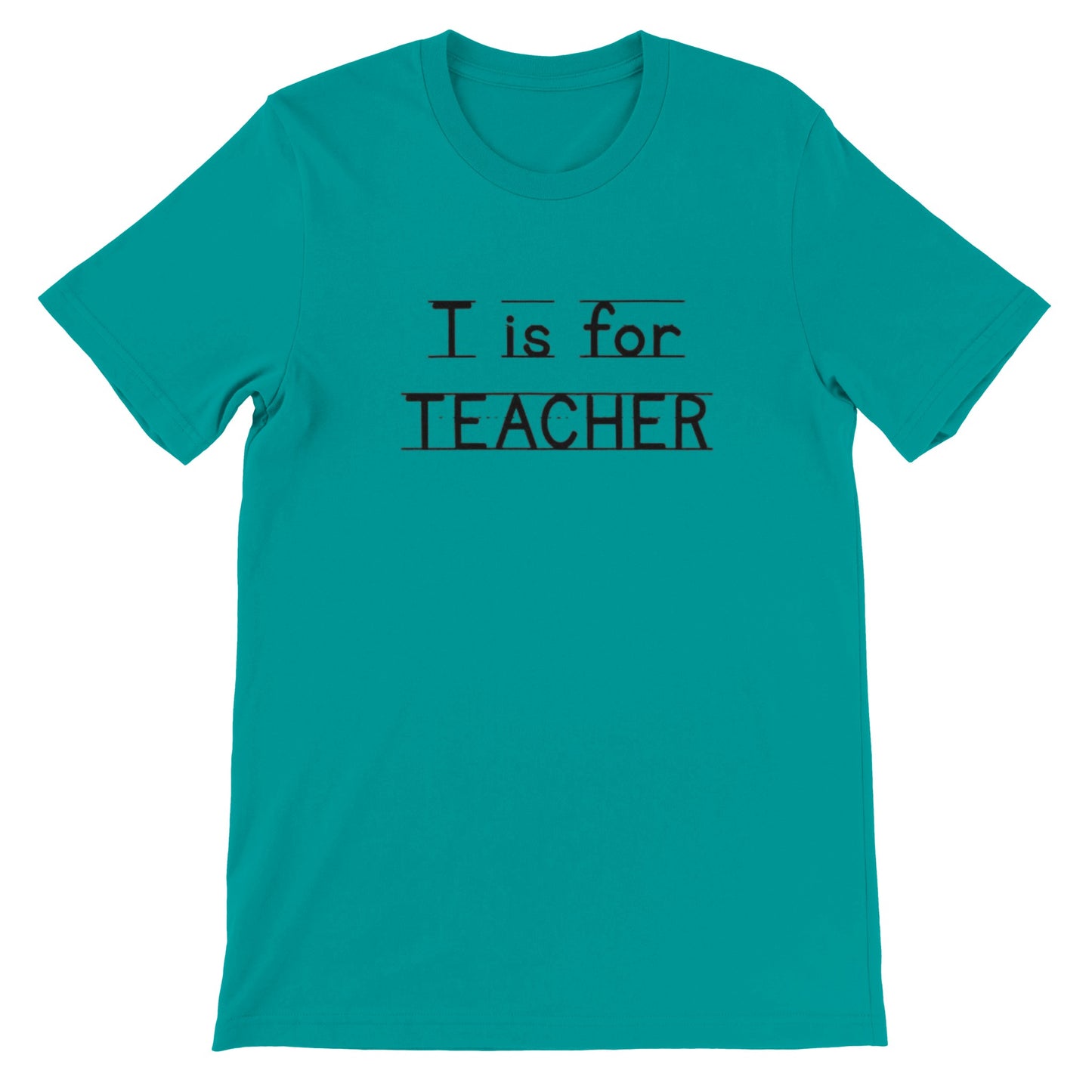 T is for Teacher