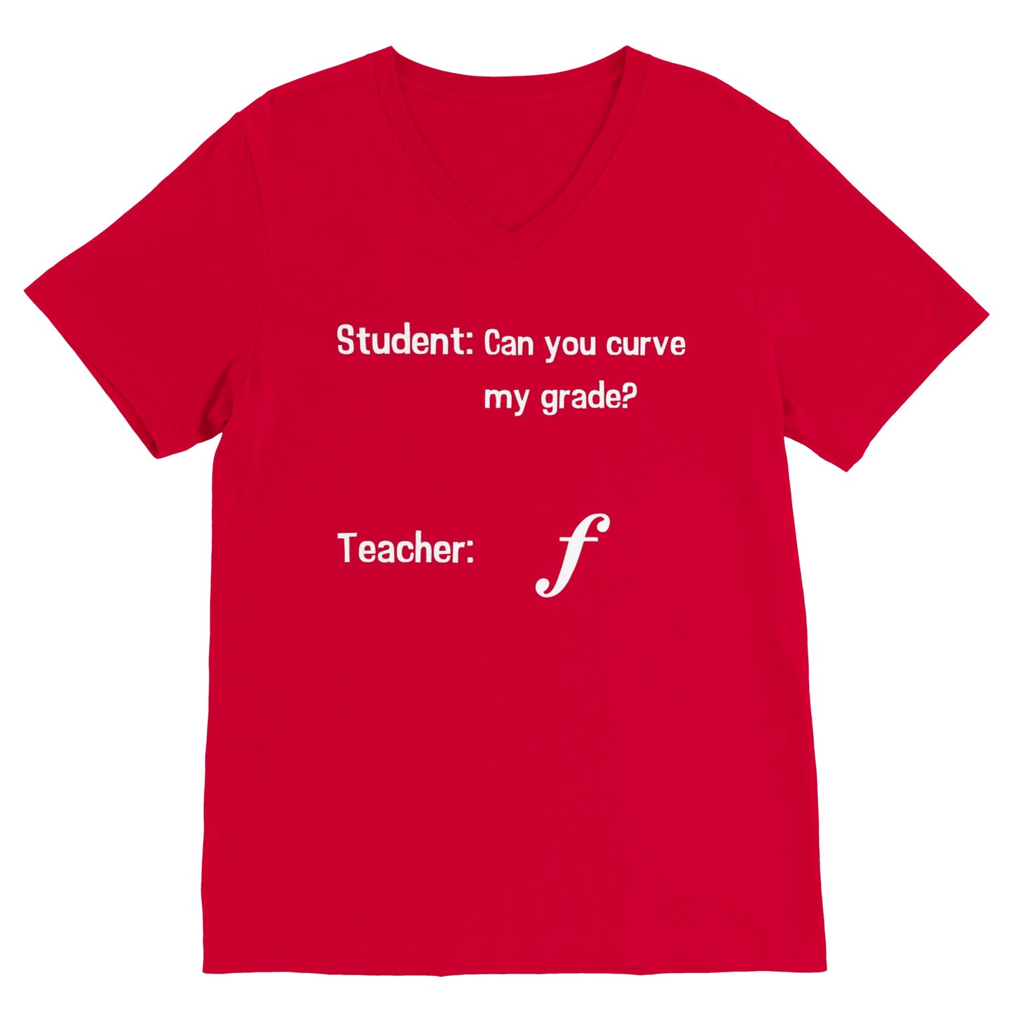 Curve My Grade (V Neck)