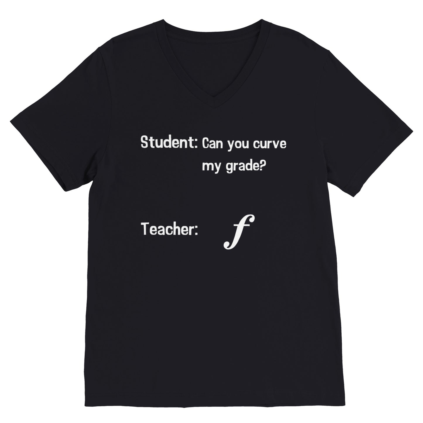 Curve My Grade (V Neck)