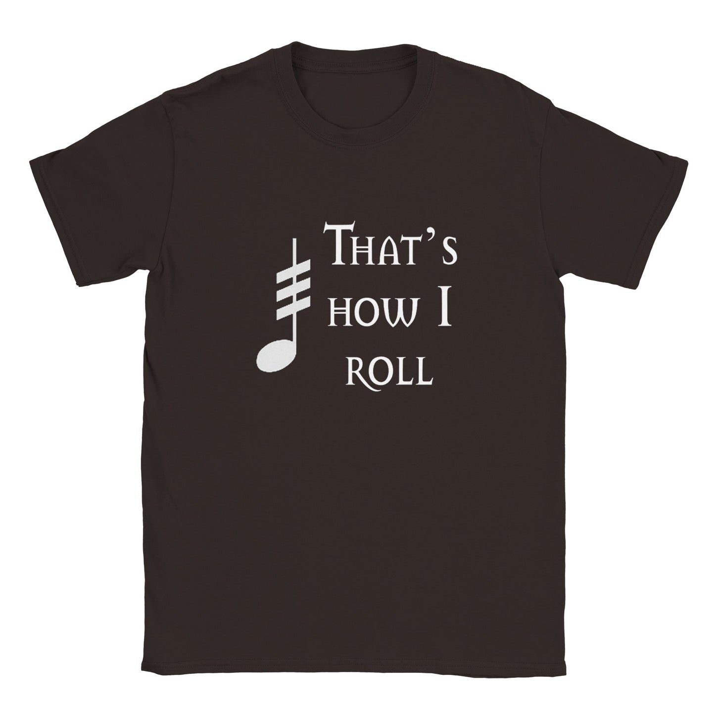 That's How I Roll