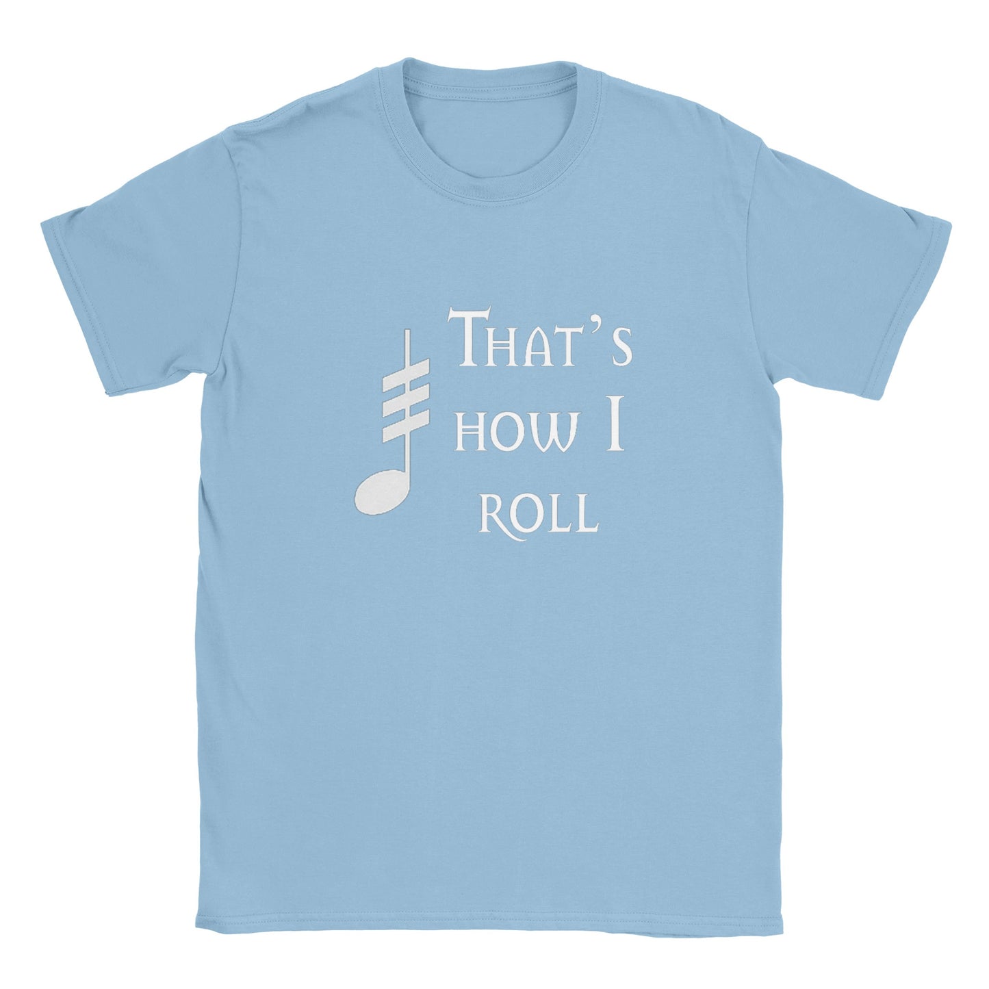 That's How I Roll