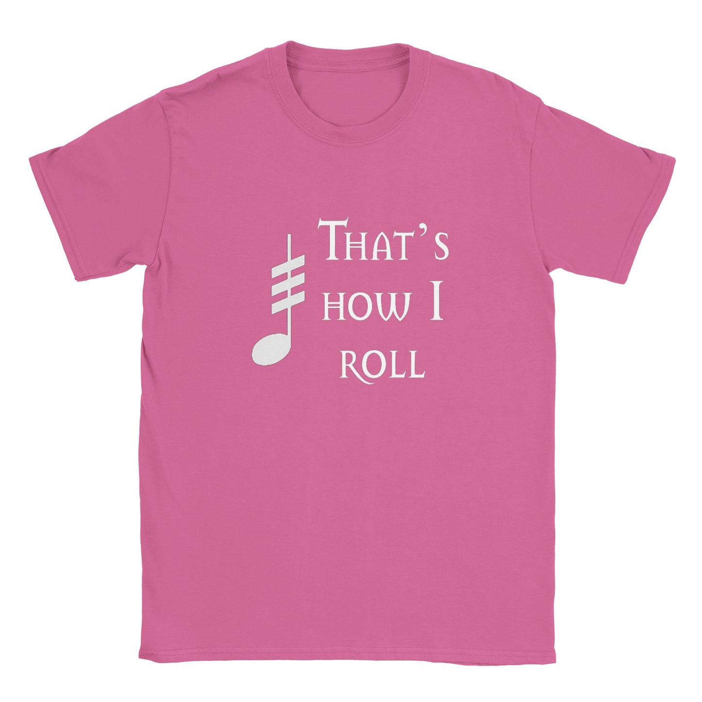 That's How I Roll