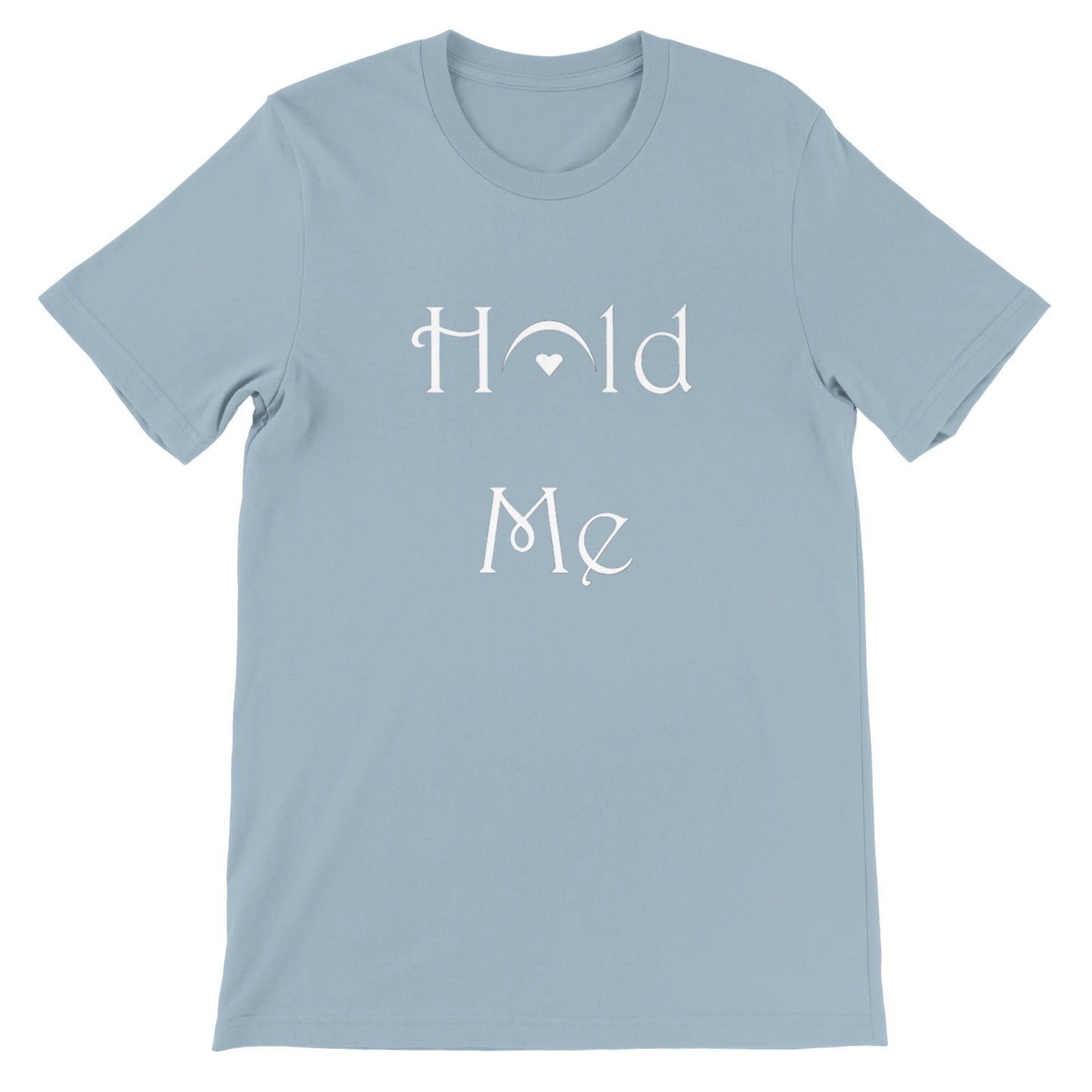 Hold Me (Crew Neck)