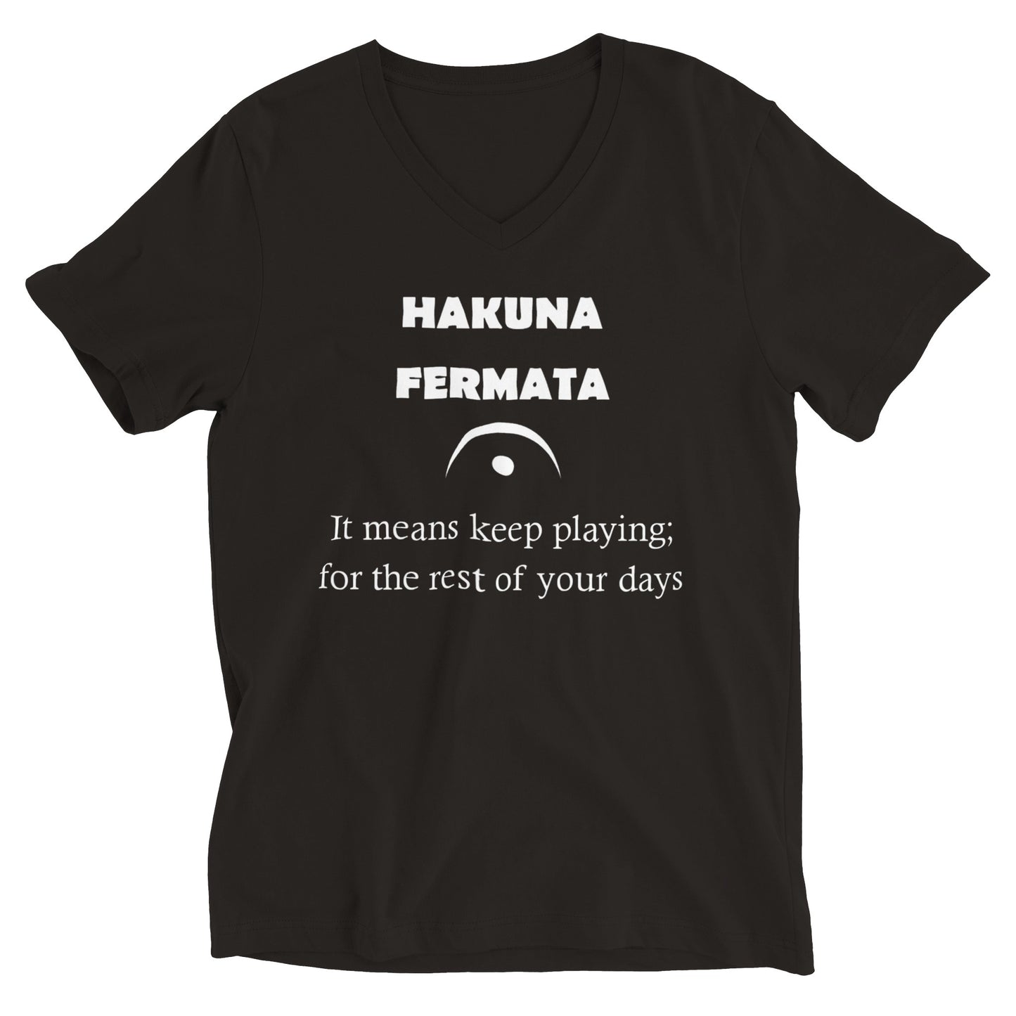 Hakuna Fermata (V Neck)