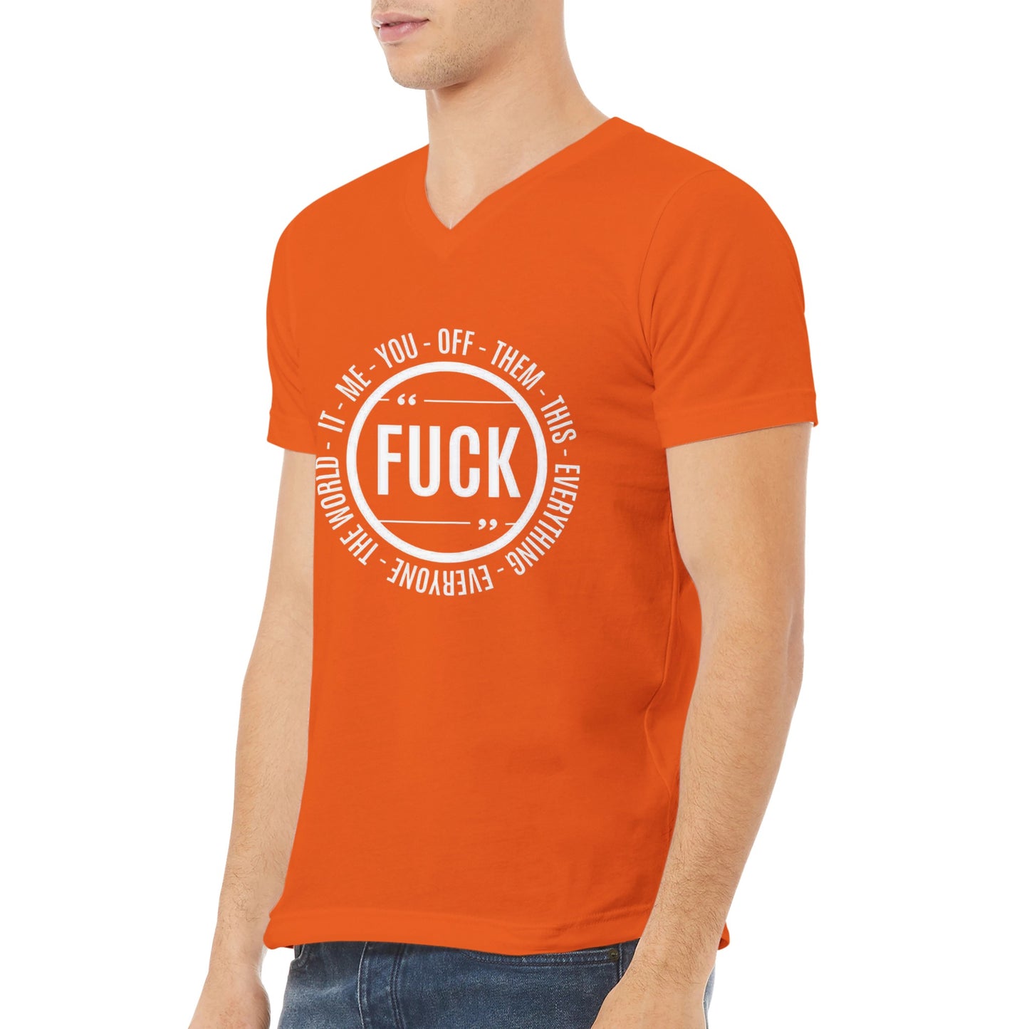 Fuck Everything 1 (V Neck)