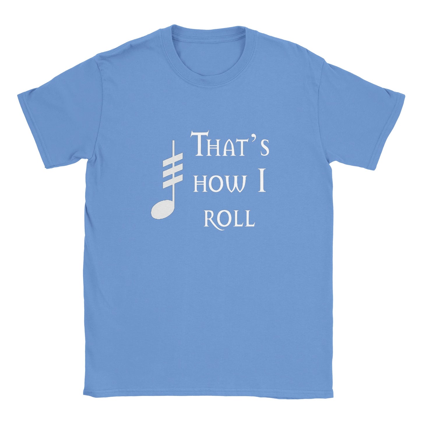 That's How I Roll