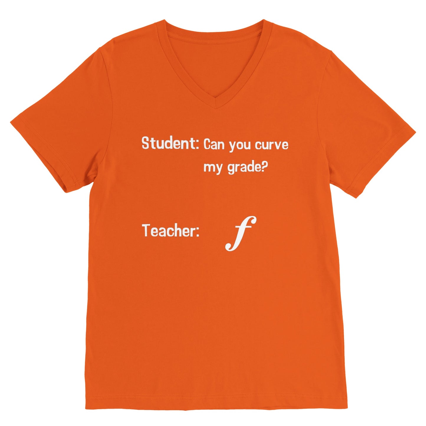Curve My Grade (V Neck)