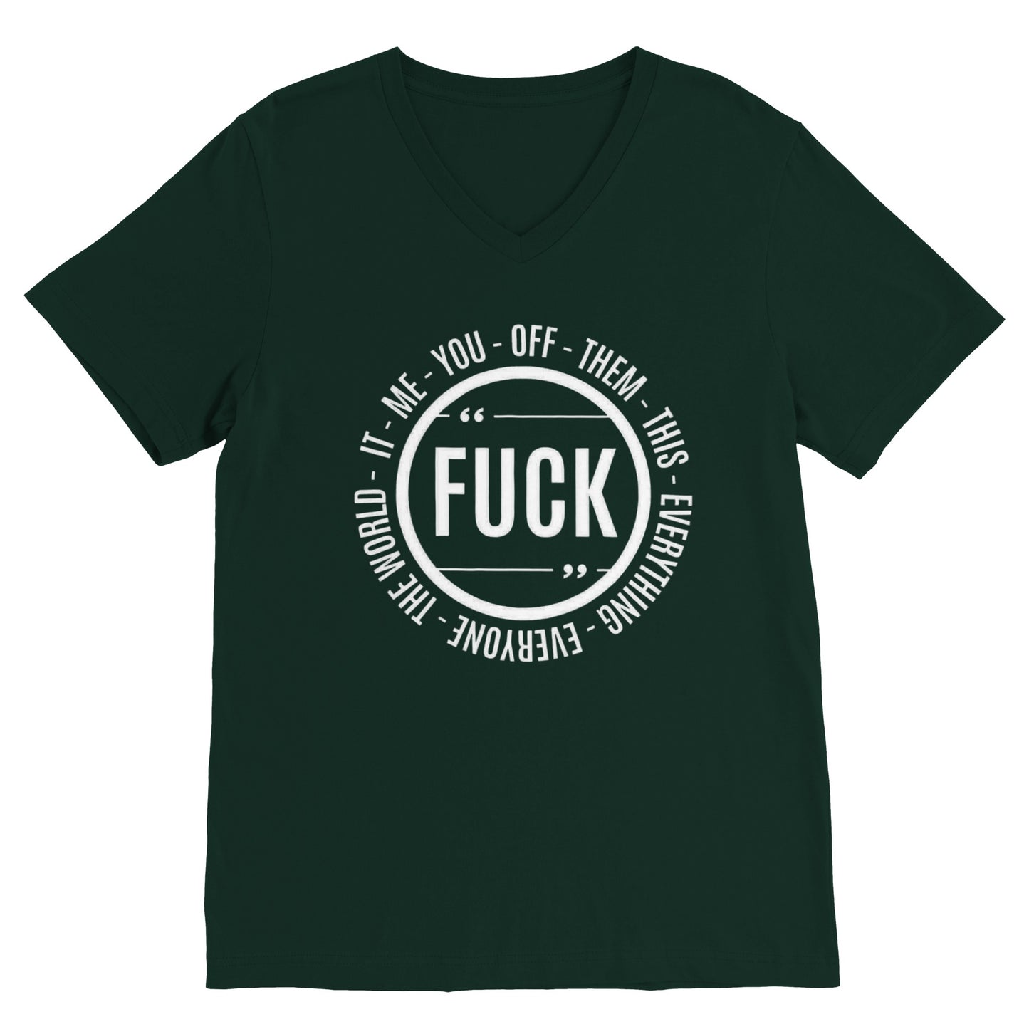 Fuck Everything 1 (V Neck)