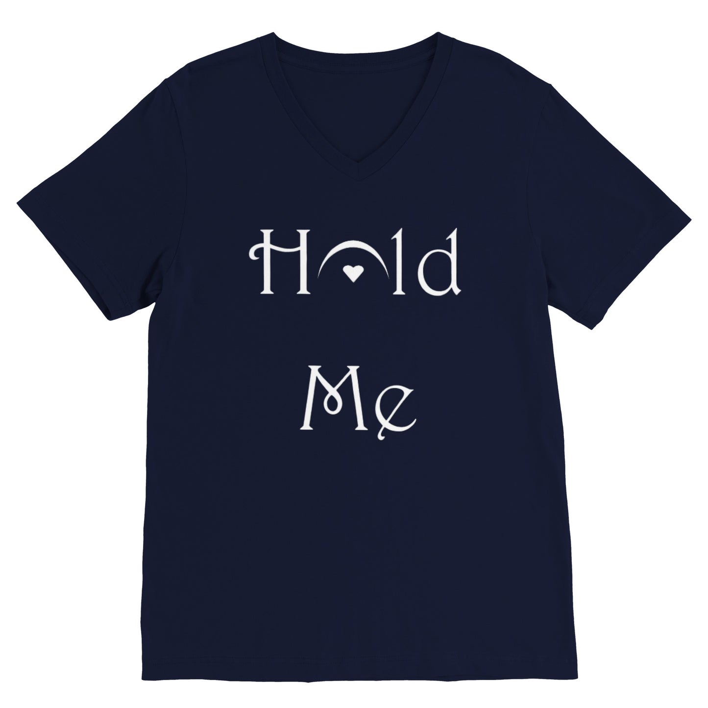 Hold me (V Neck)