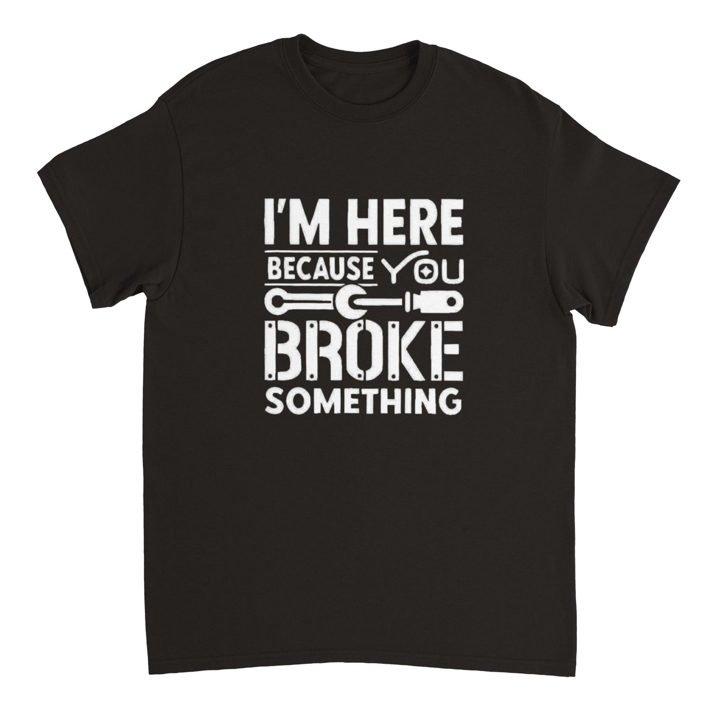 You Broke Something (Crew Neck)