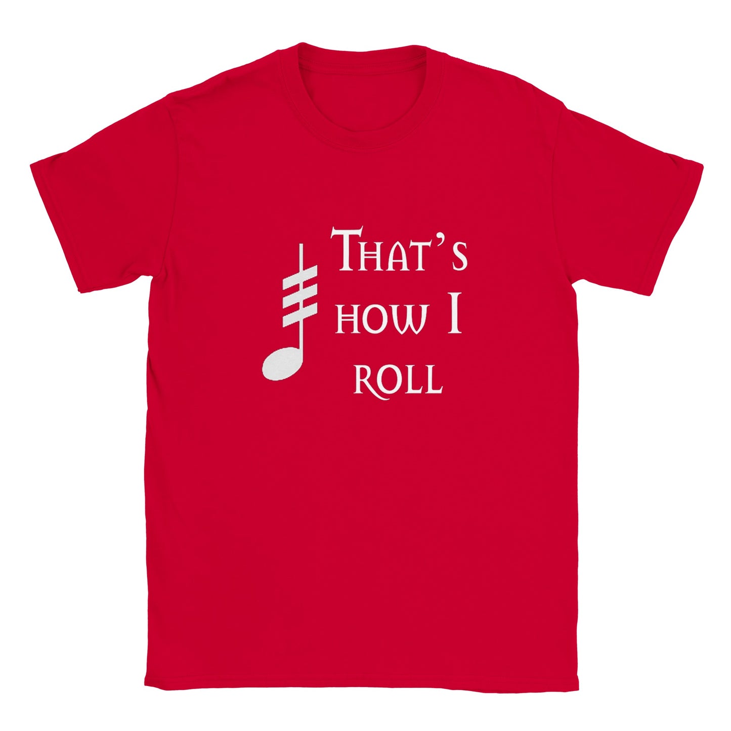 That's How I Roll