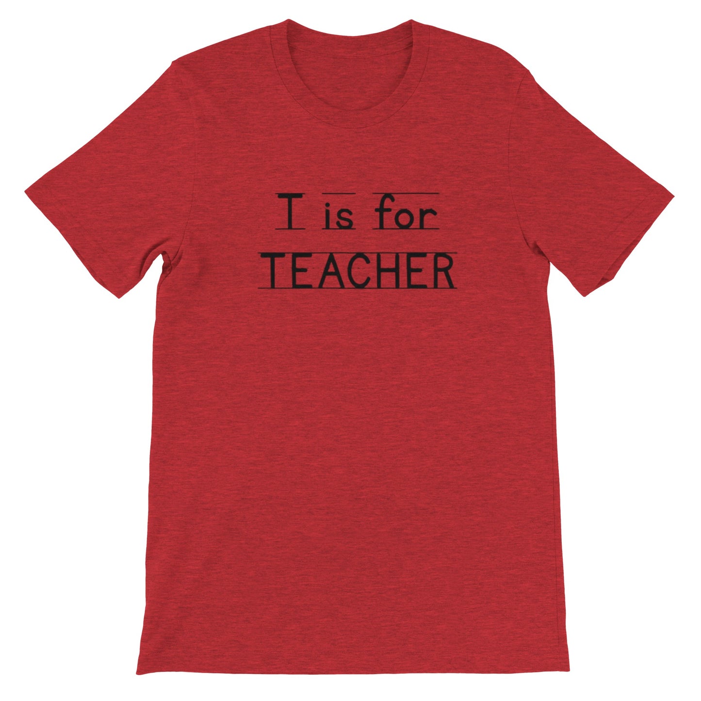 T is for Teacher