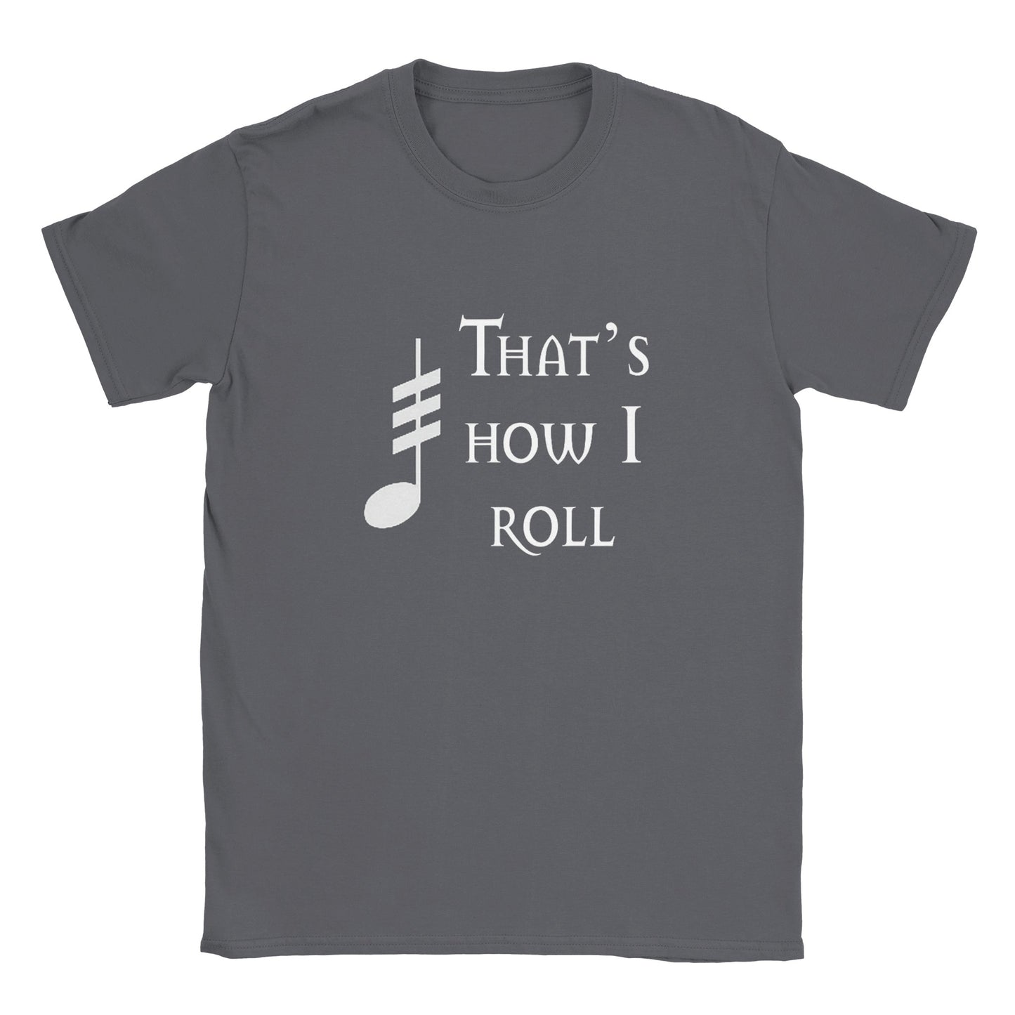 That's How I Roll