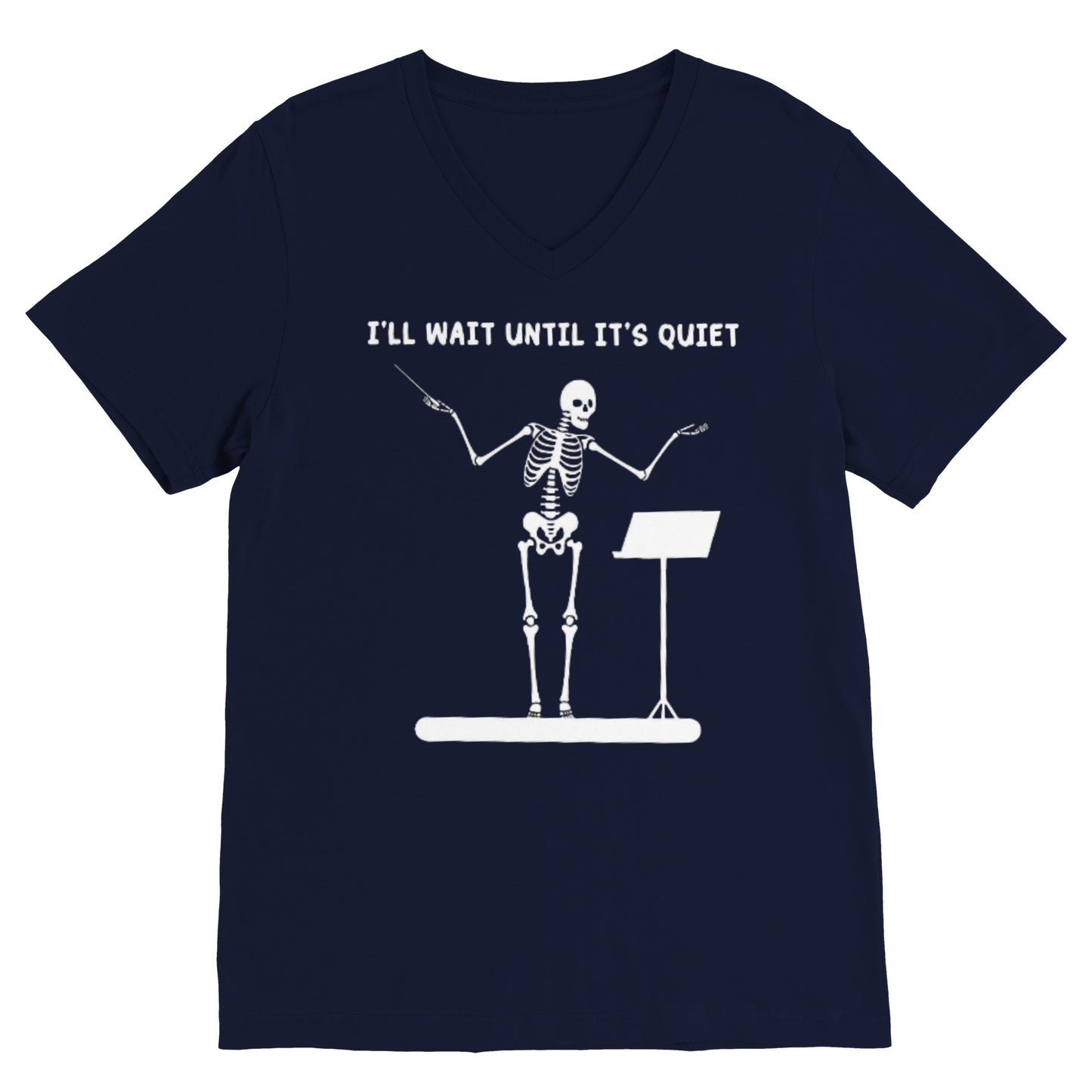I'll Wait Until It's Quiet-- Music Edition (V Neck)
