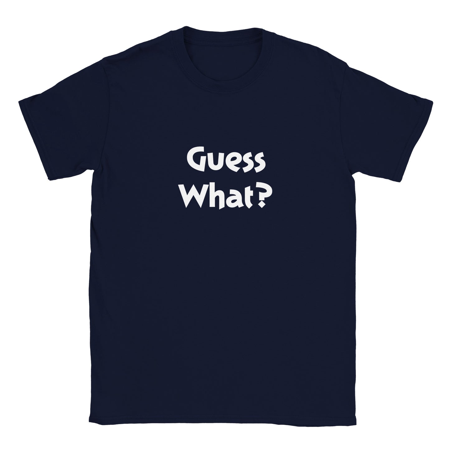Guess What