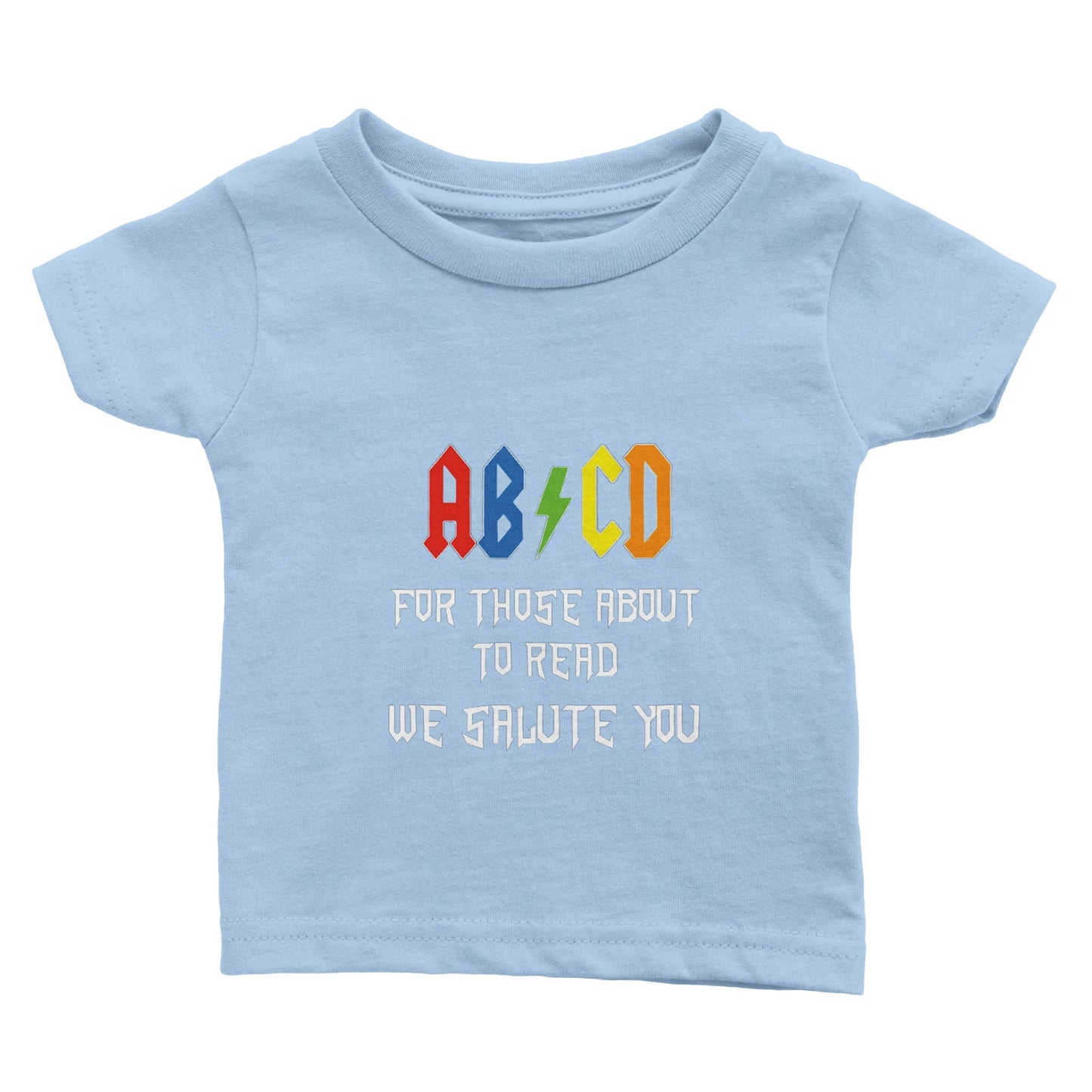 For Those About to Read (Infant Sizing)