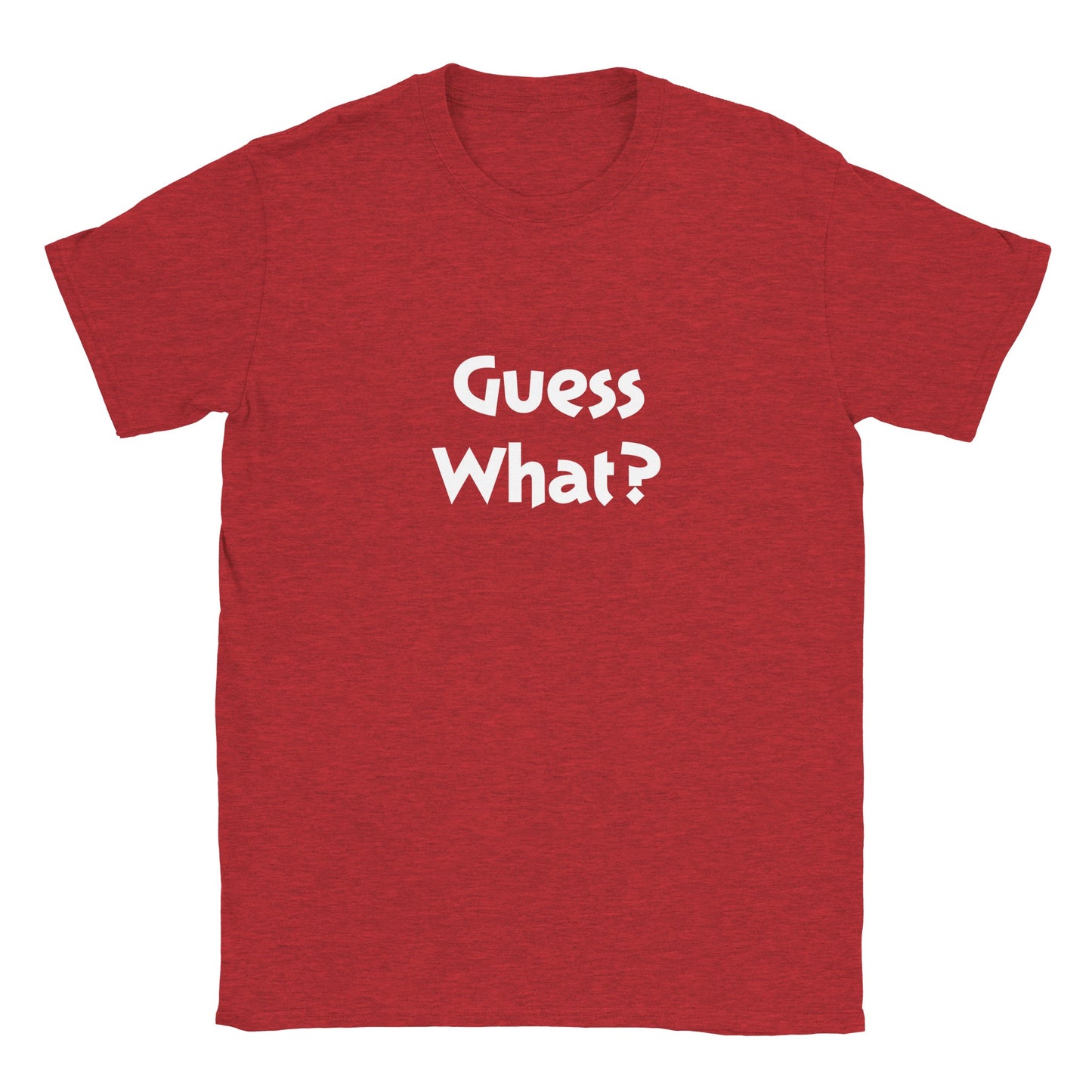 Guess What