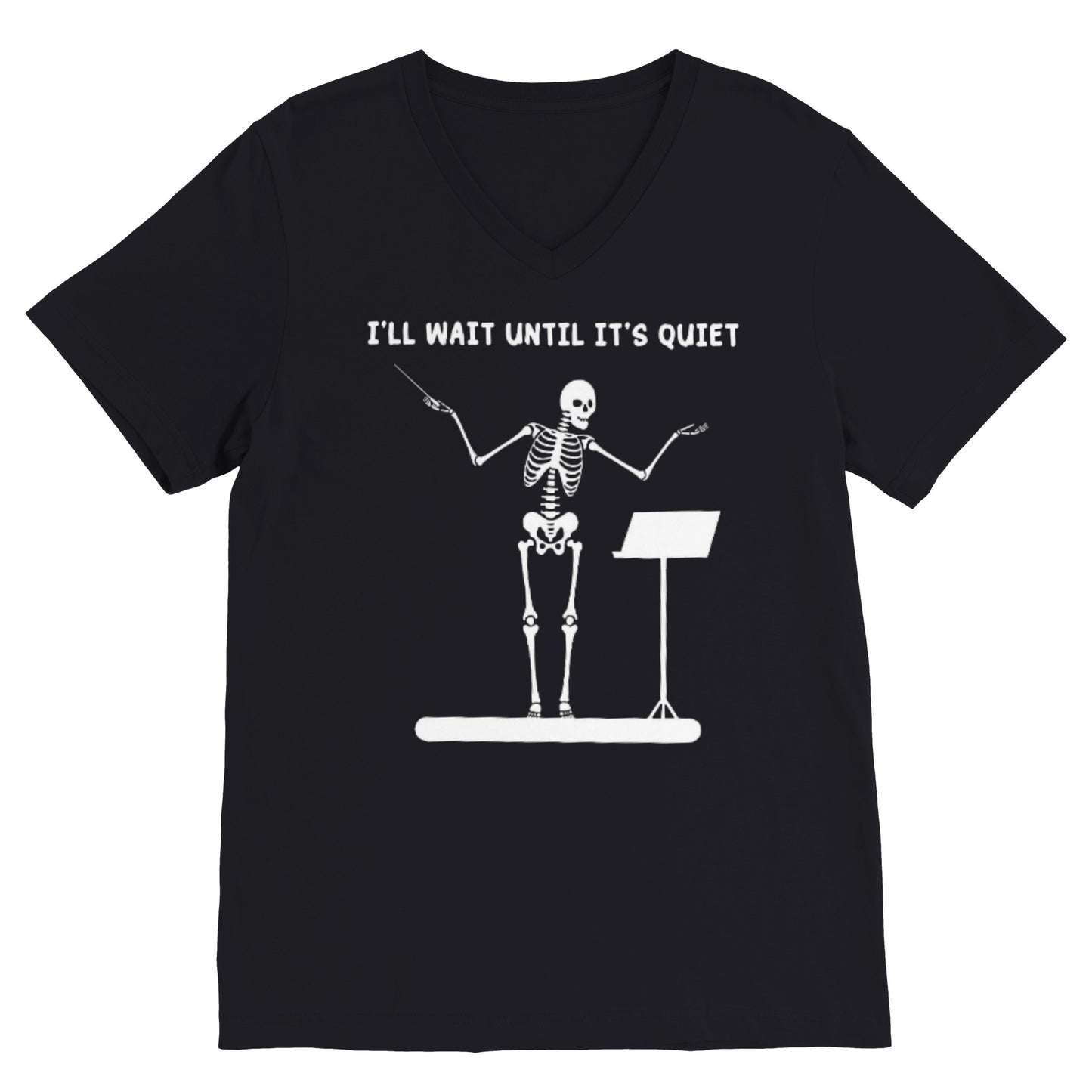 I'll Wait Until It's Quiet-- Music Edition (V Neck)