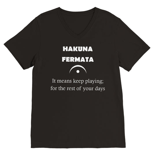 Hakuna Fermata (V Neck)