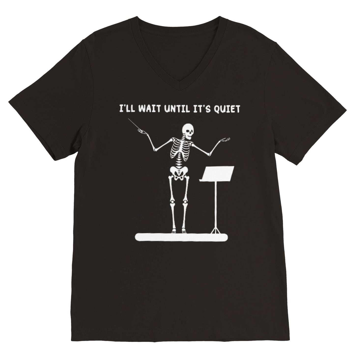 I'll Wait Until It's Quiet-- Music Edition (V Neck)