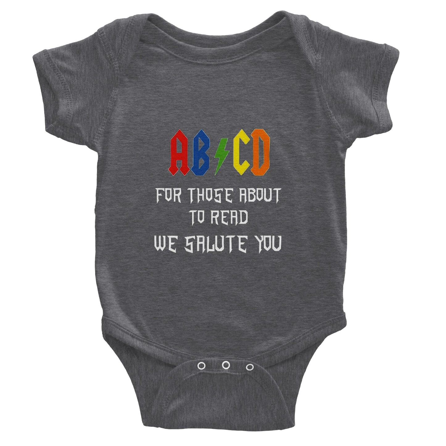 For Those About to Read (Infant Sizing)