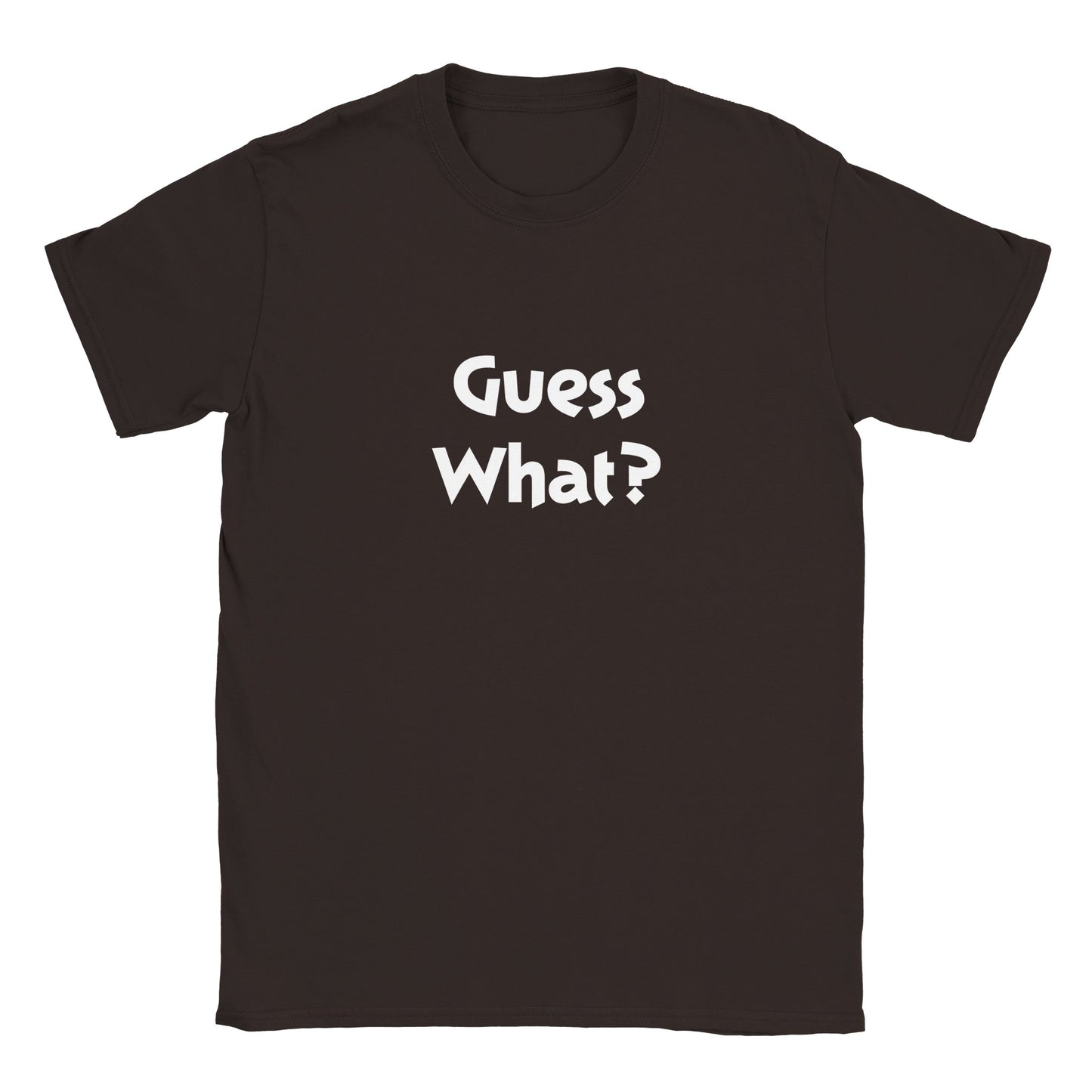 Guess What