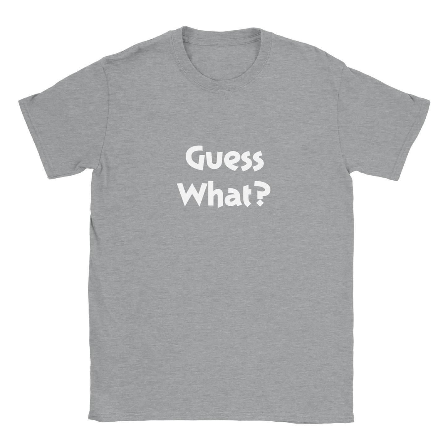 Guess What